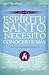 Espiritu Santo, necesito conocerte mas, Volumen 1: Vive de una Manera Que Lo Refleje A el