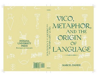 Vico, Metaphor, and the Origin of Language (Advances in Semiotics)