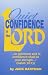 Quiet Confidence In The Lord