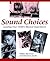 Sound Choices: Guiding Your...
