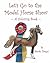 Let's Go To The Model Horse Show: A Coloring Book