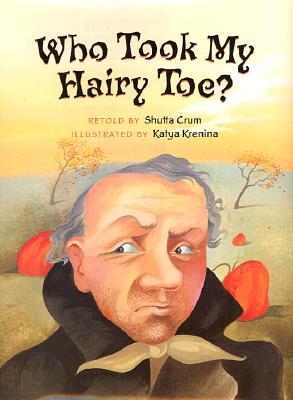 Who Took My Hairy Toe? (Hardcover)