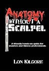 Anatomy Without a Scalpel