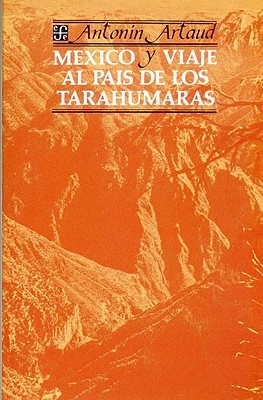 México y Viaje al país de los Tarahumaras (Paperback)