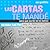 Las Cartas Que No Te Mande/the Letters That I Didn't Send You (Spanish Edition)