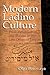 Modern Ladino Culture: Press, Belles Lettres, and Theater in the Late Ottoman Empire (Sephardi and Mizrahi Studies)