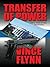 Transfer of Power by Vince Flynn