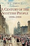 A Century of the Scottish People, 1830 - 1950 A Century of the Scottish People, 1830 - 1950