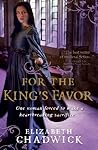 For the King's Favor by Elizabeth Chadwick