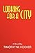 Looking For A City: A Novel