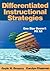 Differentiated Instructional Strategies: One Size Doesn′t Fit All