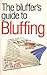 Bluffer's Guide to Bluffing