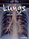 Lungs: Injury, Illness and Health