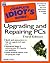 The Complete Idiot's Guide to Upgrading and Repairing PCs