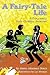 A Fairy-Tale Life: A Story ...