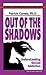 Out of the Shadows: Underst...
