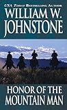 Honor of the Mountain Man by William W. Johnstone