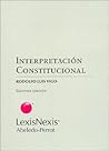 Interpretacion Constitucional (Spanish Edition)