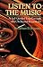 Listen to the Music: A Self...