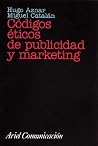 Códigos éticos, publicidad y (Ariel Comunicacion) (Spanish Edition) Códigos éticos, publicidad y (Ariel Comunicacion) (Spanish Edition)
