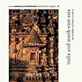 India and South-East Asia: The Buddhist and Hindu Tradition (A History of Architecture #5) by Tadgell, Christopher (1999) Paperback