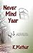 Never Mind Yaar