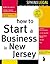 How to Start a Business in New Jersey (Legal Survival Guides)