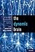 The Dynamic Brain by Mingzhou Ding