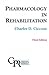 Pharmacology in Rehabilitation by Charles D. Ciccone PhD  PT