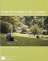 From Recreation to Re-Creation: New Directions in Parks and Open Space System Planning