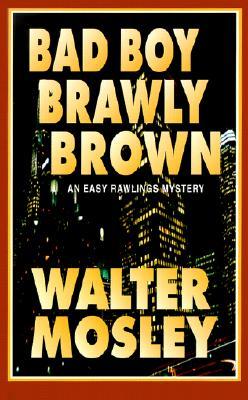 Bad Boy Brawly Brown