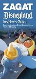 Disneyland Insider's Guide (ZAGAT Guides) Disneyland Insider's Guide (ZAGAT Guides)