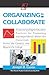 Organizing To Collaborate by Joseph B. Cuseo