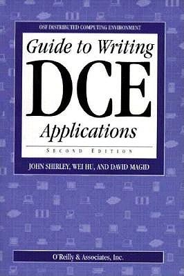 Guide to Writing DCE Applications (Osf Distributed Computing Environment)