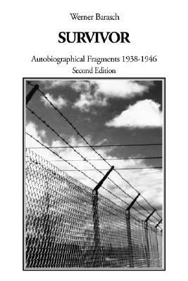 Survivor: Autobiographical Fragments 1938-1946 (Paperback)