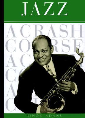 Jazz: A Crash Course (Hardcover)