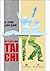La Esencia del Tai Chi (Spanish Edition)