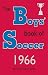 Boys' Book of Soccer 1966