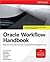 Oracle Workflow Handbook by Karen Brownfield