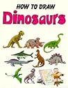 How to Draw Dinosaurs