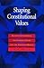 Shaping Constitutional Values by Neal Devins