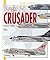 Vought F-8 Crusader, 1955-1999 (Planes & Pilots)