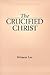 The Crucified Christ