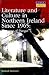 Literature and Culture in Northern Ireland Since 1965: Moments of Danger (Studies in Twentieth Century Literature)