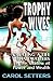 Trophy Wives by Carol Setters