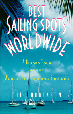 The Best Sailing Spots Worldwide (Hardcover)