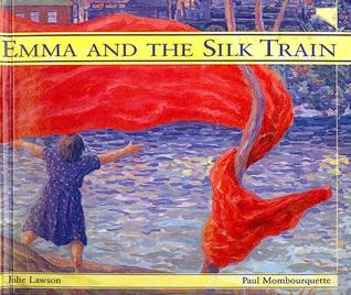 Emma And the Silk Train (Library Binding)