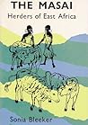 The Masai: Herders of East Africa The Masai: Herders of East Africa