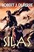 Silas by Robert J. Duperre Silas by Robert J. Duperre