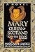 Mary Queen of Scotland and ...